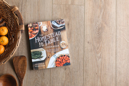 The Homestead-to-Table Cookbook