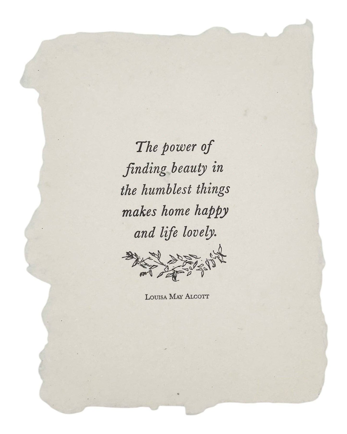 Finding beauty in the humblest things quote art print