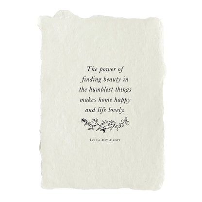 Finding beauty in the humblest things quote art print