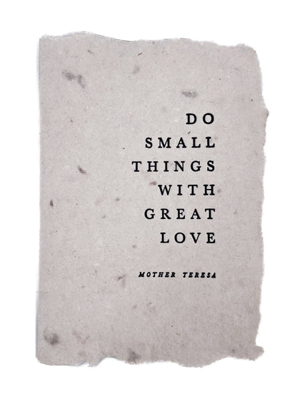 Do small things with great love