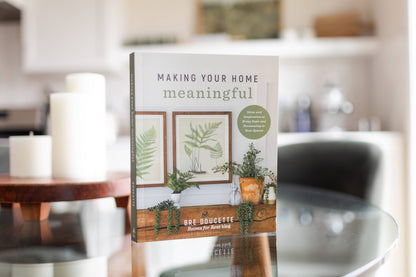 Making Your Home Meaningful