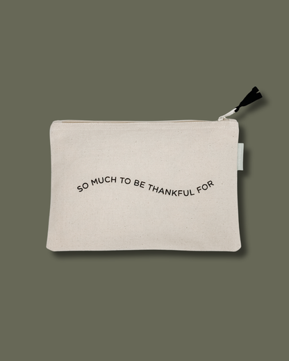 So Much to be Thankful For Large Canvas Zipper Pouch